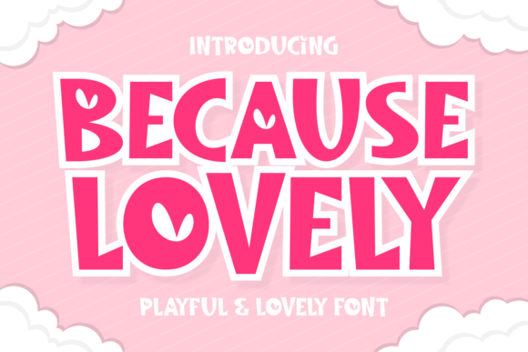 Because Lovely Font for Creative Projects