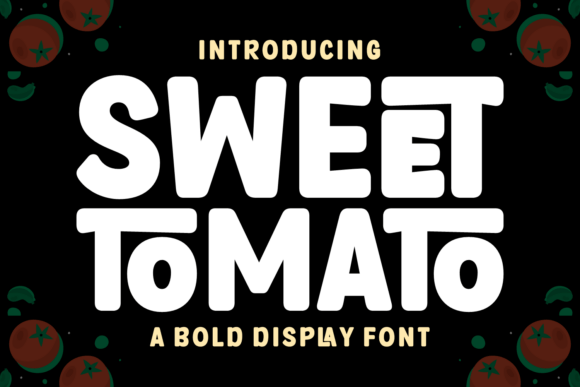 Sweet Tomato Font Review